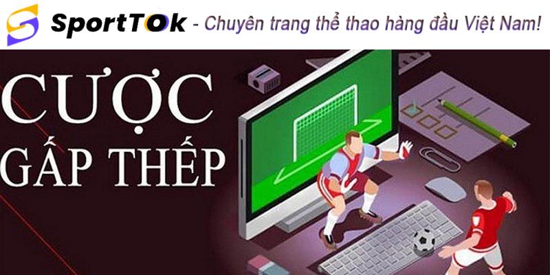 Cược gấp thếp trong thể thao cực đơn giản