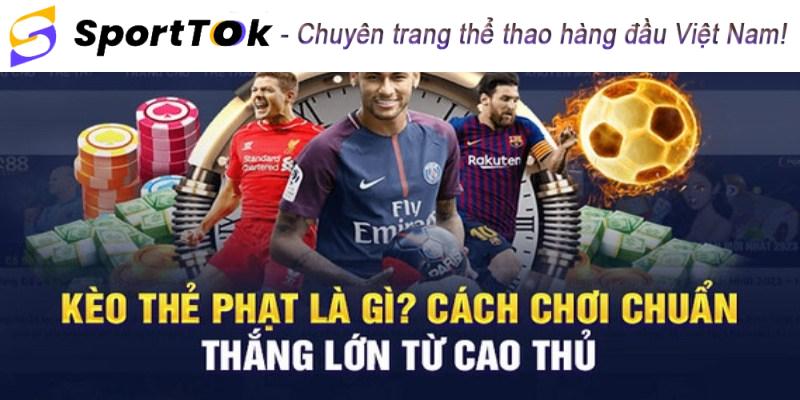 Giới thiệu về kèo bóng đá thẻ phạt hiện nay