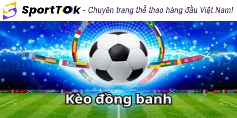 kèo đồng banh