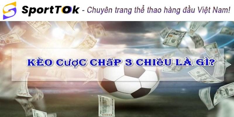 Thông tin cơ bản về kèo cá độ 3 cửa