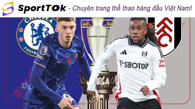 soi kèo, nhận định bóng đá Chelsea vs Fulham